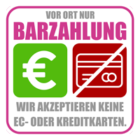 Nur Barzahlung möglich